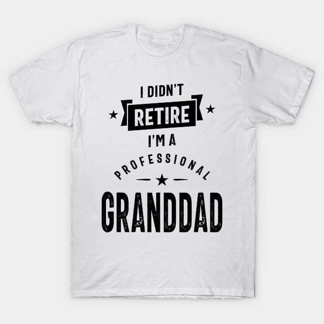 Mens I'm a Professional Granddad Funny Grandpa Gift T-Shirt by cidolopez